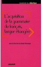 L`acquisition de la grammaire du fran&#231; ais, langue &#233; trang&#232; re