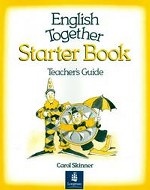 English Together Starter Teacher`s Guide