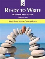 Ready to Write 3:From Paragraph to Essay