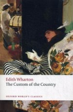 The Custom of the Country (Oxford Worlds Classics)