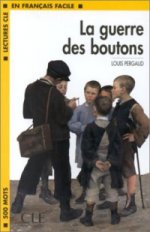 Lectures En Francais Facile 1 La Guerre Des Boutons -  Livret de lecture