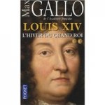 Louis XIV, Tome 2: Lhiver du Grand Roi