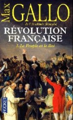 Revolution francaise, Tome 1: Le Peuple et le Roi (1774-1793)