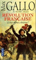 Revolution francaise, Tome 2: Aux armes, citoyens!