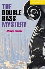 CER (Cambridge English Readers) 2 The Double Bass Mystery