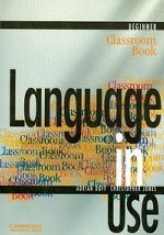 Language in Use Beginner Classroom Book