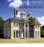 Robert Adam: Search for Modern Classicism