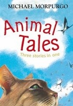 Animal Tales: Three Stories in One