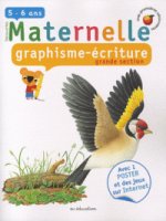 Maternelle, graphisme ecriture, grande section : 5-6 Ans