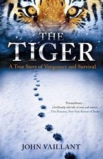 The Tiger. A True Story of Vengeance and Survival