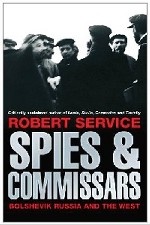 Spies and Commissars: Russia and the West in the Russian Revolution