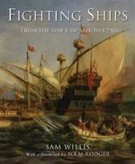 Fighting Ships: From Ancient World to 1750