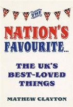 The Nation`s Favourite: A Book of the UK`s Best-loved Things