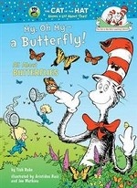 My, Oh My A Butterfly!: All about Butterflies