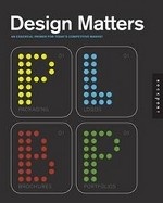 Design Matters: An Essential Primer for Today`s Designer