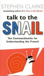 Talk to the Snail: Ten commandments for understanding the French