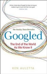 Googled: The End of the World as We Know It