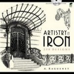 Artistry in Iron: 250 Designs +R