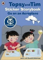 Topsy and Tim. Sticker storybook. Go on an aeroplane