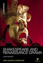 York Notes Companions: Shakespeare and Renaissance Dram