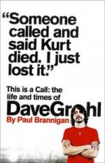 This Is a Call: Life and Times of Dave Grohl   (TPB)