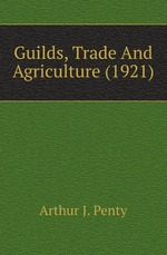 Guilds, Trade And Agriculture (1921)