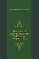The Sadhu: A Study In Mysticism And Practical Religion (1921)