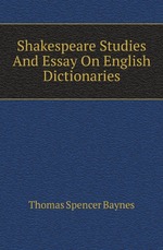 Shakespeare Studies And Essay On English Dictionaries