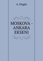 MOSKOVA - ANKARA EKSENI