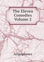 The Eleven Comedies  Volume 2