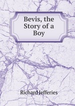 Bevis, the Story of a Boy