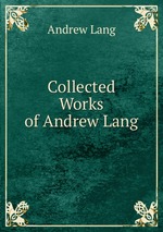 Collected Works of Andrew Lang