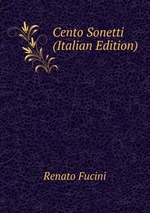 Cento Sonetti (Italian Edition)