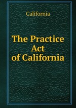 The Practice Act of California