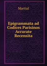 Epigrammata ad Codices Parisinos Accurate Recensita