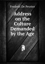 Address on the Culture Demanded by the Age