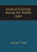 medical Economy during the Middle Ages