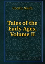 Tales of the Early Ages, Volume II