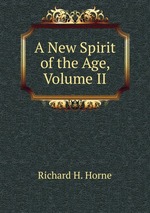 A New Spirit of the Age, Volume II