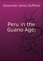 Peru in the Guano Age