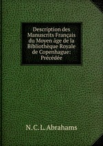 Description des Manuscrits Franais du Moyen ge de la Bibliothque Royale de Copenhague: Prcde
