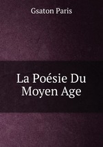 La Posie Du Moyen Age