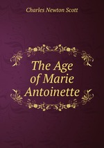 The Age of Marie Antoinette