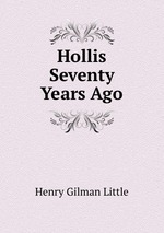 Hollis Seventy Years Ago