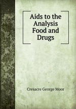 Aids to the Analysis Food and Drugs