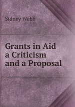 Grants in Aid a Criticism and a Proposal