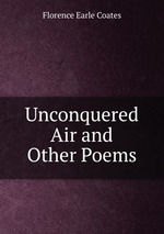 Unconquered Air and Other Poems