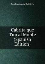 Cabrita que Tira al Monte (Spanish Edition)