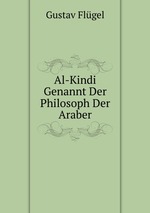 Al-Kindi Genannt Der Philosoph Der Araber