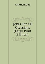 Jokes For All Occasions (Large Print Edition)